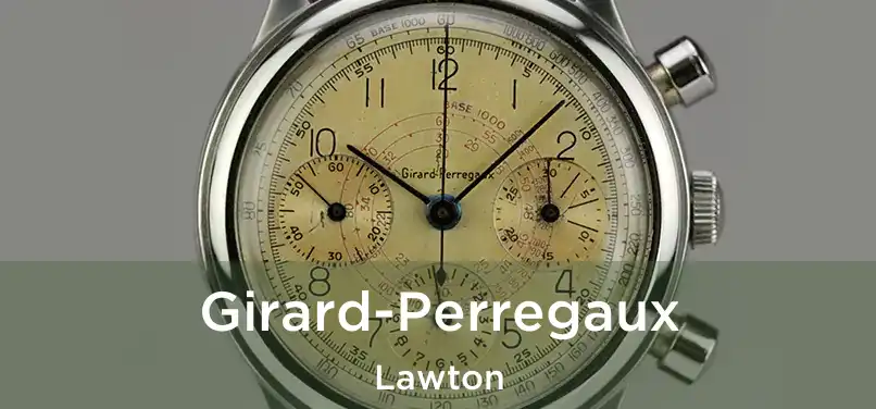 Girard-Perregaux Lawton