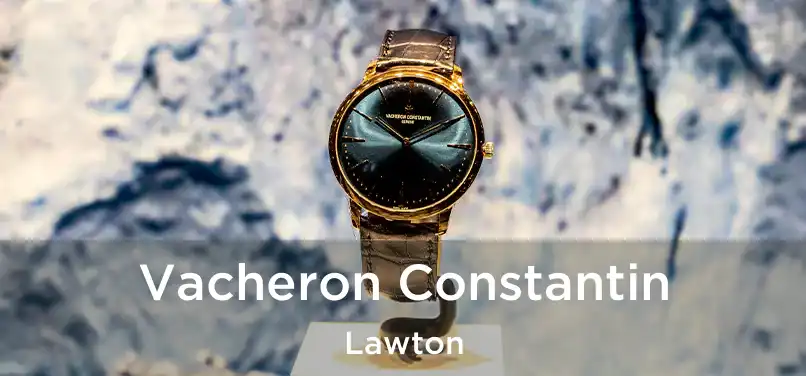 Vacheron Constantin Lawton